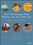 Acid mine drainage, rock drainage, and acid sulfate soils : causes, assessment, prediction, prevention, and remediation / edited by James A. Jacobs, Jay H. Lehr, Stephen M. Testa