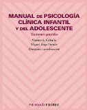 Manual de psicología clínica infantil y del adolescente : trastornos generales / dirección y coordinación Vicente E. Caballo, Miguel Ángel Simón