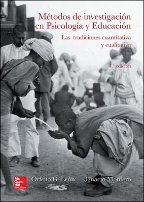 Métodos de investigación en psicología y educación : las tradiciones cuantitativa y cualitativa / Orfelio G. León, Ignacio Montero