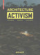 Graft architecture activism / with a foreword by Cameron Sinclair