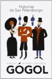 Historias de San Petersburgo / Nikolai Gógol ; traducción directa del ruso y nota preliminar de Juan López-Morillas