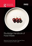 Routledge handbook of food waste / edited by Christian Reynolds [i 3 més]
