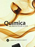 Química : un proyecto de la American Chemical Society / [equipo de escritura: Jerry Bell ... [et al.] ; versión española por Roberto Martínez-Alvarez, Mª Josefa Rodríguez Yunta, Luis Sánchez Martín]