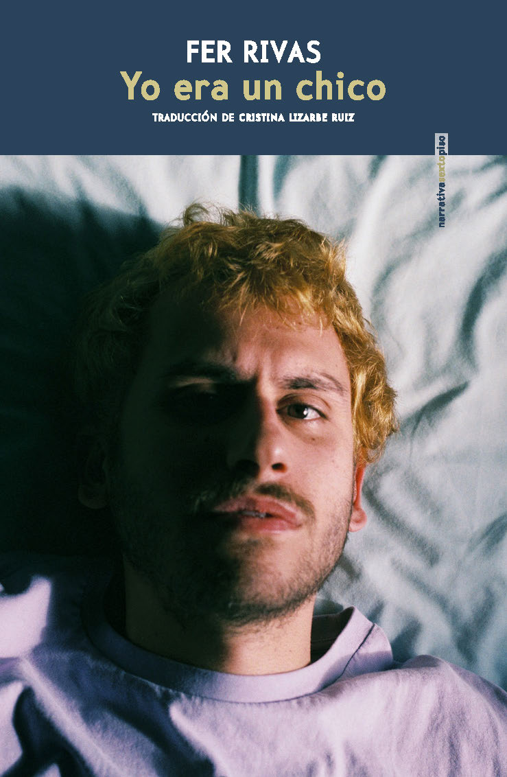 Yo era un chico / Fer Rivas ; traducción de Cristina Lizarbe Ruiz