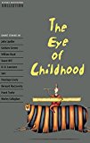 The Eye of childhood : short stories / edited by John Escott, Jennifer Bassett