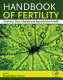 Handbook of fertility : nutrition, diet, lifestyle and reproductive health / edited by Ronald Ross Watson