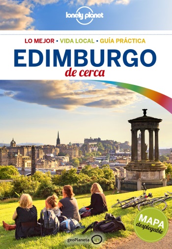 Edimburgo de cerca : lo mejor, vida local, guía práctica / Neil Wilson ; traducción: David Gippini
