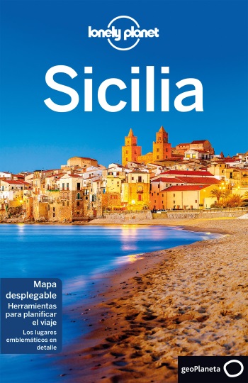 Sicilia / edición escrita y documentada por Gregor Clark, Cristian Bonetto ; traducción: Bettina Batalla, Jaume Muñoz