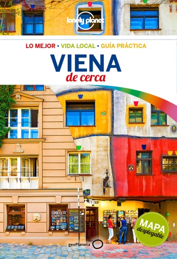 Viena de cerca : lo mejor, vida local, guia práctica / Catherine Le Nevez ; traducción: Raquel Herrera