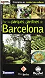 Por los parques y jardines de Barcelona / Guillermo Mirecki, Luis García Reviejo