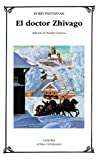 El Doctor Zhivago / Borís Pasternak ; edición de Natalia Ujanova ; traducción de Fernando Gutiérrez