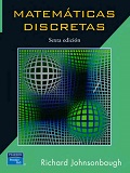 Matemáticas discretas / Richard Johnsonbaugh ; traducción, Marcia Aída González Osuna.