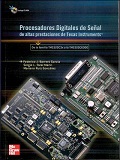 Procesadores digitales de señal de altas prestaciones de Texas Instruments TM [recurso electronico] : de la familia TMS320C3x a la TMS320C6000 / Federico J. Barrero García, Sergio L. Toral Marín, Mariano Ruiz González.
