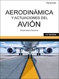 Aerodinámica y actuaciones del avión / Aníbal Isidoro Carmona (Dr. Ingeniero Aeronáutico)