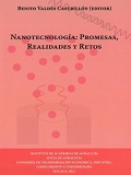 Nanotecnología : promesas, realidades y retos / Benito Valdés Castrillón (editor)