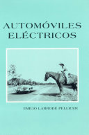 Automóviles eléctricos / Emilio Larrodé Pellicer