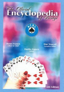 The Official encyclopedia of bridge / authorized by the American Contract Bridge League and prepared under its supervision ; Henry G. Francis, editor-in-chief ; Alan F. Truscott, executive editor