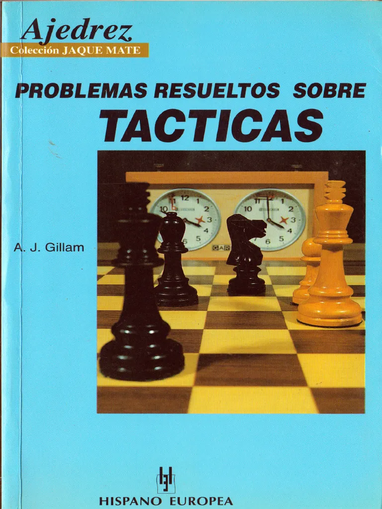 Problemas resueltos sobre tácticas / A.J. Gillam