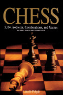 Chess : 5334 problems, combinations and games / László Polgár ; introduction by Bruce Pandolfini