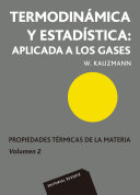 Termodinámica y estadística : aplicada a los gases / Walter Kauzmann ; versión española por: Fidel Mato Vázquez