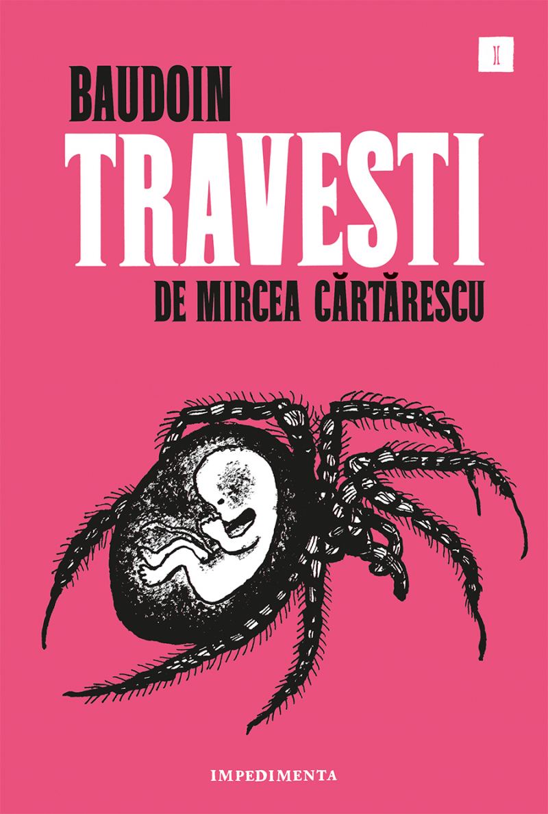 Travesti / de Mircea Cărtărescu ; Baudoin ; traductor: Lorenzo F. Díaz