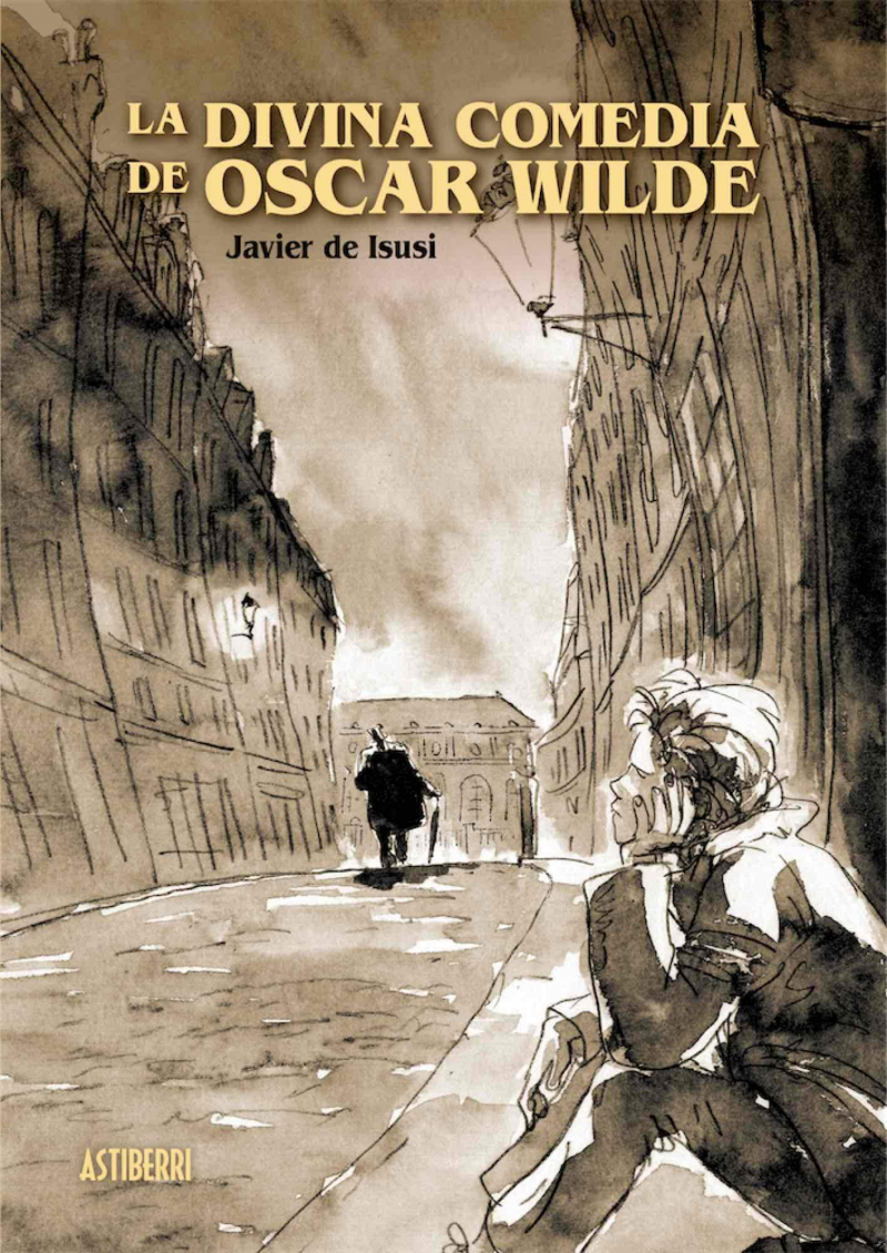 La divina comedia de Oscar Wilde / Javier de Isusi