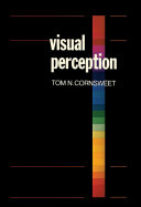 Visual perception / Tom N. Cornsweet.