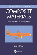 Composite materials : design and applications / Daniel Gay