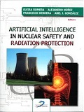 Artificial intelligence in nuclear safety and radiation protection / Elvira Romera, Alejandro Núñez, Francisco Herrera, Abel J. González (editors)