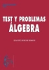 Álgebra : test y problemas / Juan de Burgos Román (catedrático de matemática aplicada, Escuela Superior de Ingenieros Aeronáuticos, Universidad Politécnica de Madrid)