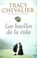 Las Huellas de la vida / Tracy Chevalier ; traducción de Ignacio Gómez Calvo.