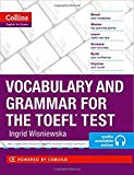 Vocabulary and grammar for the TOEFL test / Ingrid Wisniewska.
