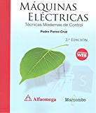 Máquinas eléctricas : técnicas modernas de control / Pedro Ponce Cruz