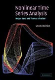 Nonlinear time series analysis / Holger Kantz and Thomas Schreiber (Max Planck Institute for the Physics of Complex Systems, Dresden)