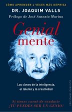 Genial mente : las claves de la inteligencia, el talento y la creatividad / Joaquim Valls