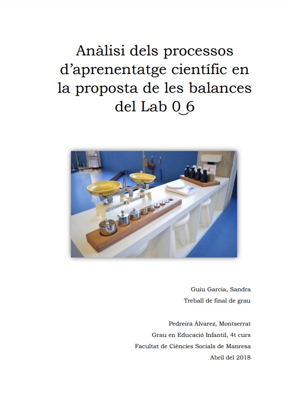 Anàlisi dels processos d’aprenentatge científic en la proposta de les balances del Lab 0_6 (Grau en Educació Infantil)