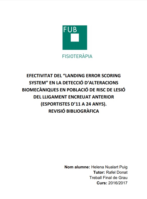 Efectivitat del “Landing Error Scoring System” en la detecció d’alteracions biomecàniques en població de risc de lesió del lligament encreuat anterior (esportistes d’11 a 24 anys) (Grau en Fisioteràpia)