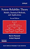 System reliability theory : models, statistical methods, and applications / Marvin Rausand, Arnljot Høyland