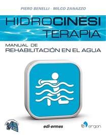 Hidrocinesiterapia : manual de rehabilitación en el agua / Piero Benelli, Milco Zanazzo