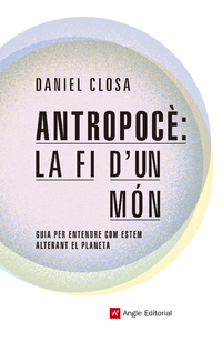 Antropocè: la fi d'un món