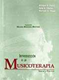 Introducción a la musicoterapia : teoría y práctica / William B. Davis, Kate E. Gfeller, Michael H. Thaut ; traducción: Melissa Mercadal-Brotons