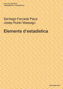 Elements d'estadística [Recurs electrònic] / Santiago Forcada Plaza, Josep Rubió Massegú