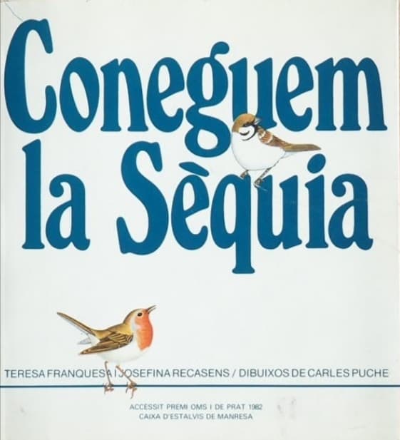 Coneguem la Sèquia / Teresa Franquesa i Codinach, Josefina Recasens i Guitart ; dibuixos de Carles Puche