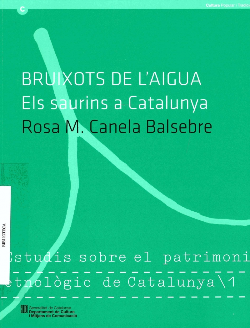 Bruixots de l'aigua : els saurins a Catalunya / Rosa M. Canela Balsebre
