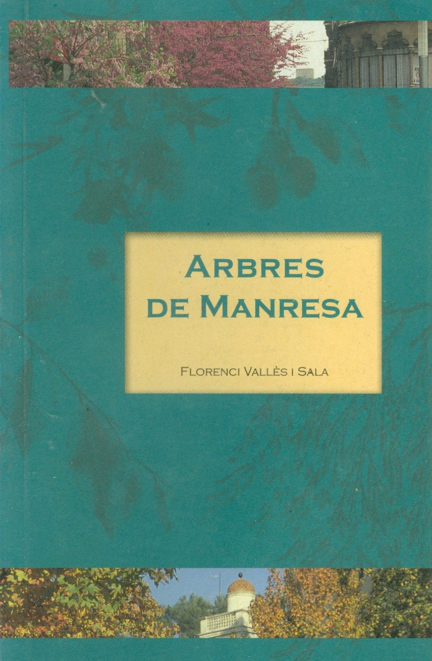 Arbres de Manresa / Florenci Vallès i Sala