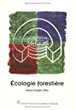 Écologie forestière / Hans-Jürgen Otto ; traduction: Matthis Kempf et Anne Piantanida ; révision par l'auteur et M. Brice de Turckheim
