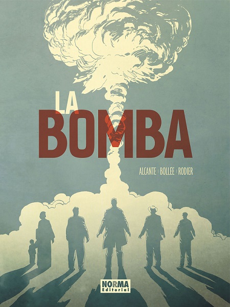 La Bomba / guión: Alcante, L.F. Bollée ; dibujo: Denis Rodier
