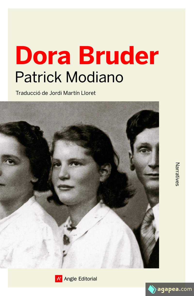 Dora Bruder / Patrick Modiano ; prólogo de Adolfo García Ortega ; traducción del francés por Marina Pino