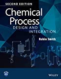 Chemical process : design and integration/ Robin Smith