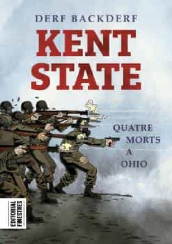 Kent State : quatre morts a Ohio / Derf Backderf : traducció: Núria Molines